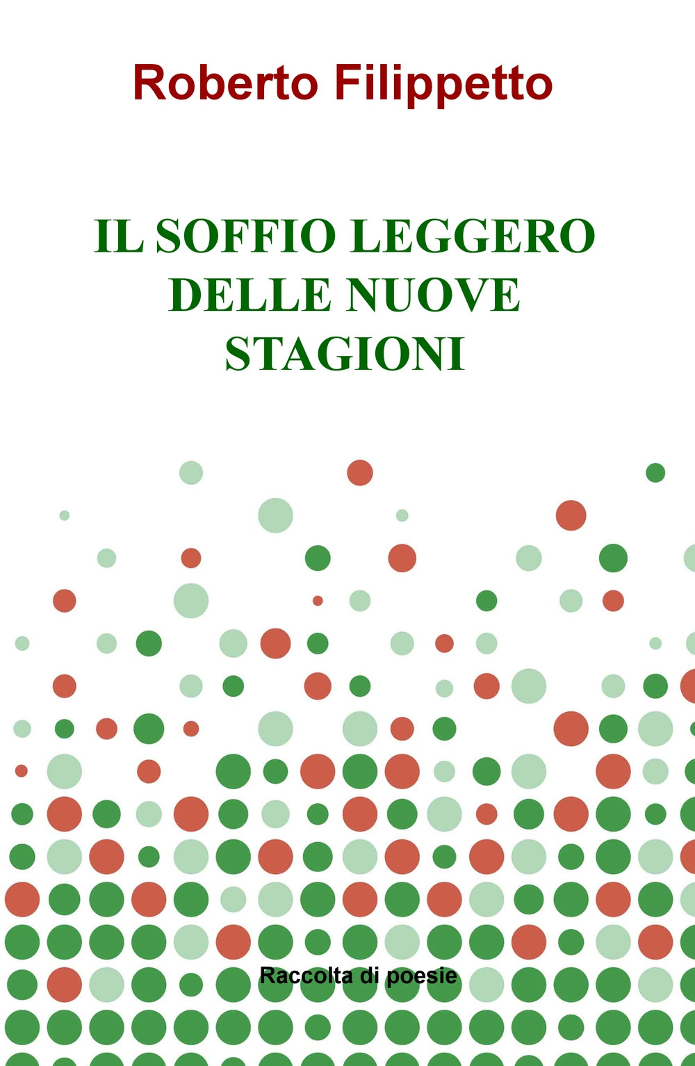 Il soffio leggero delle nuove stagioni