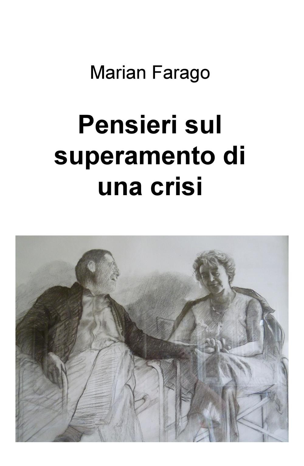 Pensieri sul superamento di una crisi