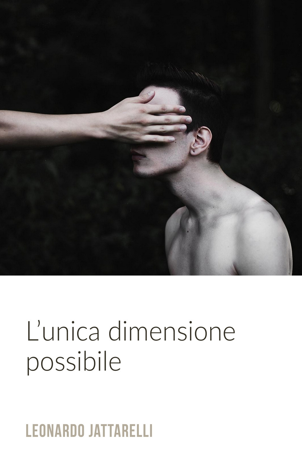 L'unica dimensione possibile