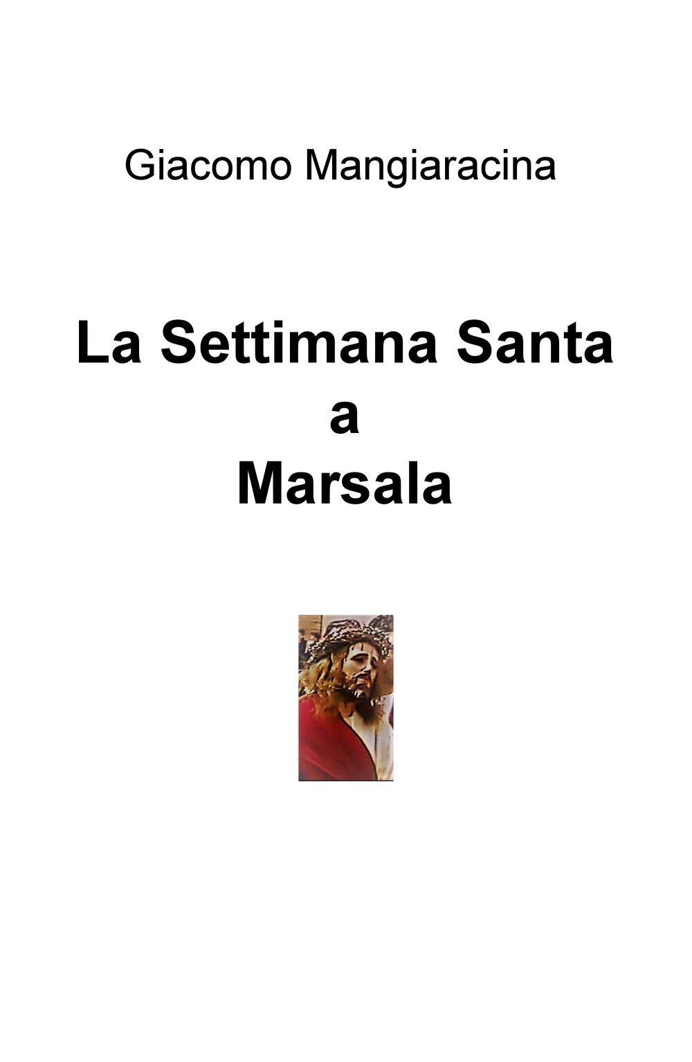 Marsala: la settimana santa