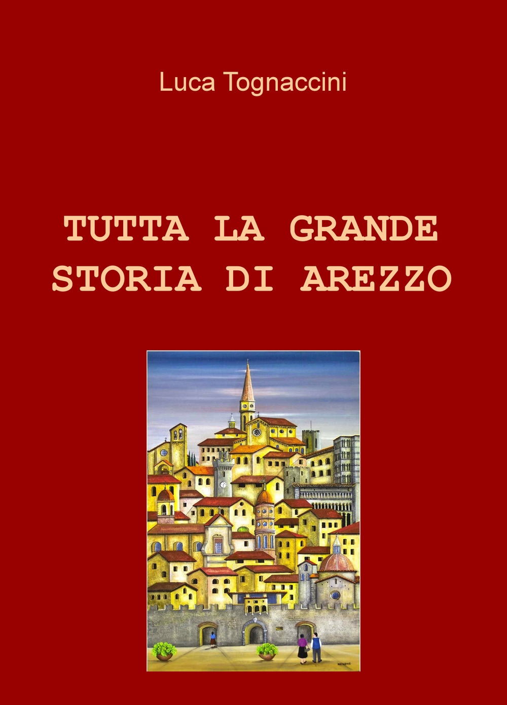 Tutta la grande storia di Arezzo