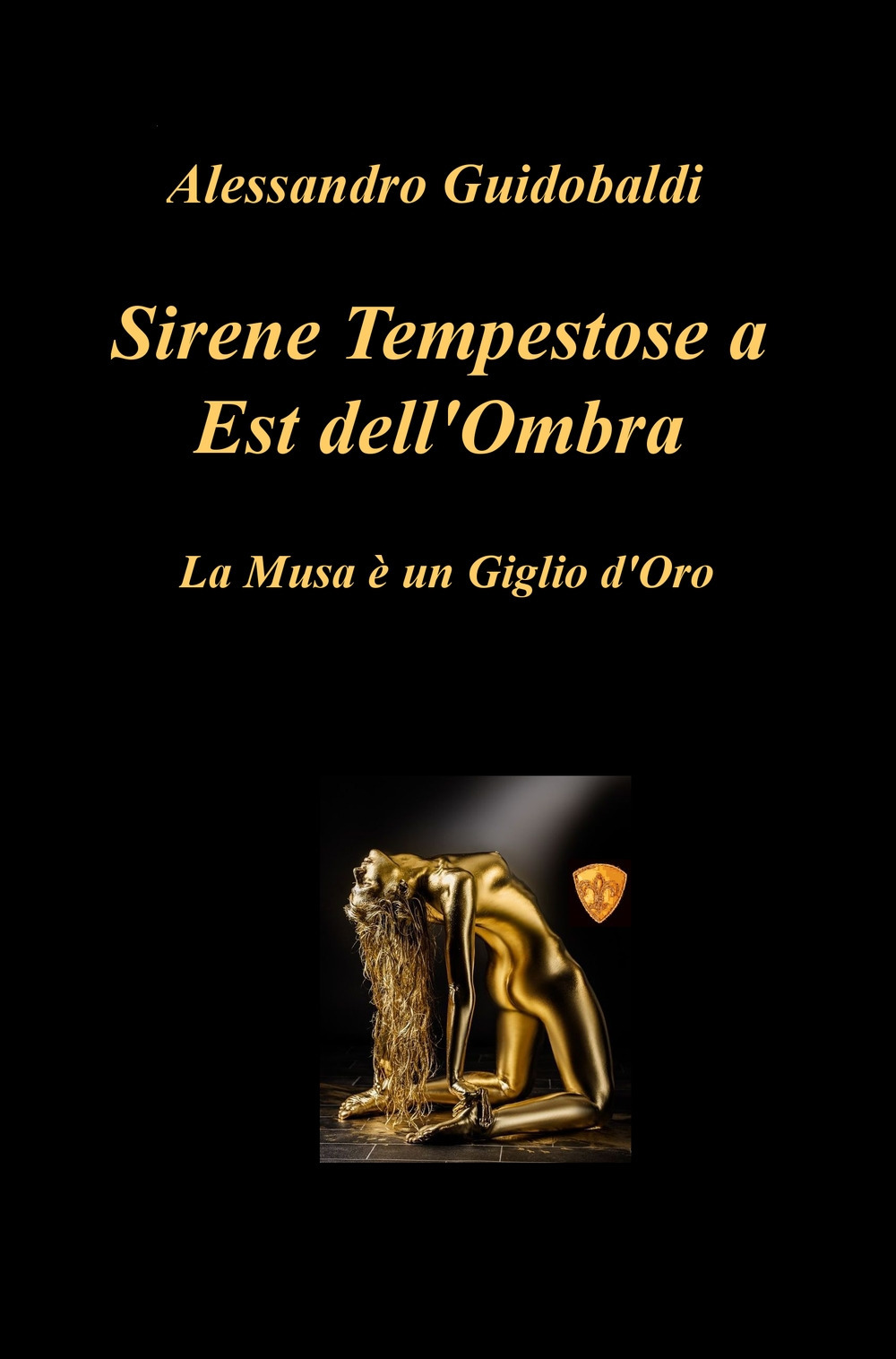 Sirene tempestose a est dell'ombra. La musa e un giglio d'oro