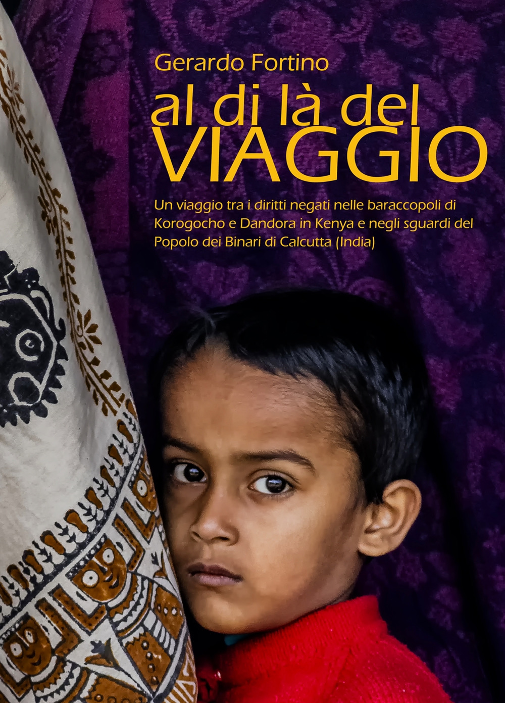 Al di là del viaggio. Catalogo dell'esposizione fotografica (Cosenza, 28 ottobre-28 novembre 2017). Ediz. illustrata