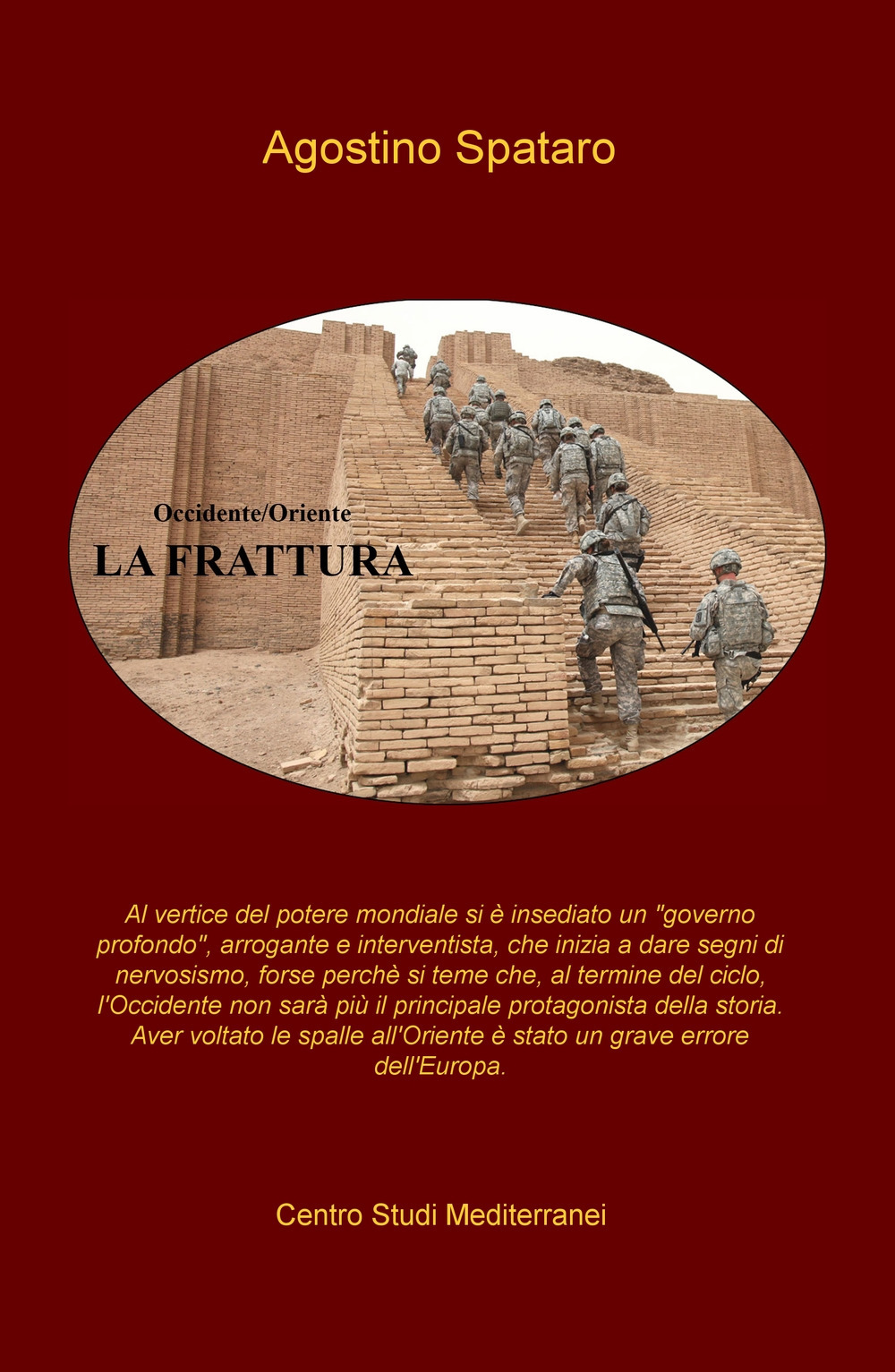 La frattura. Occidente/Oriente