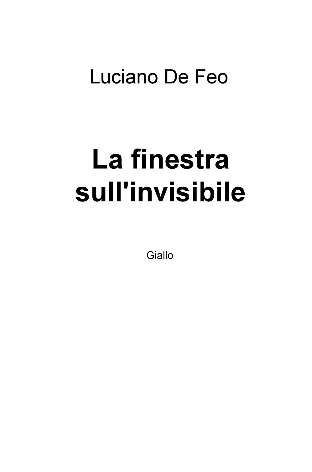 La finestra sull'invisibile