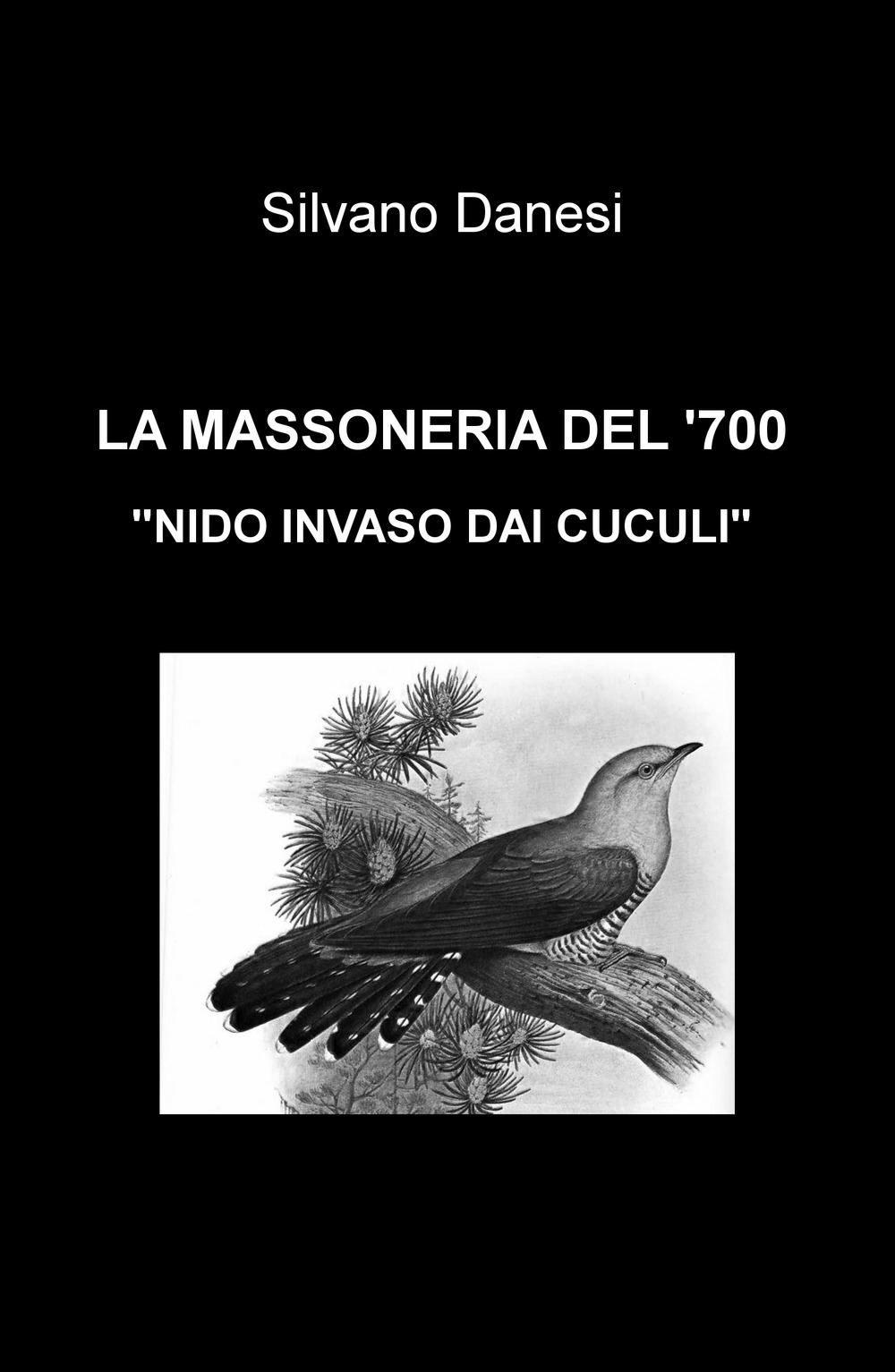 La massoneria del '700. «Nido invaso dai cuculi»