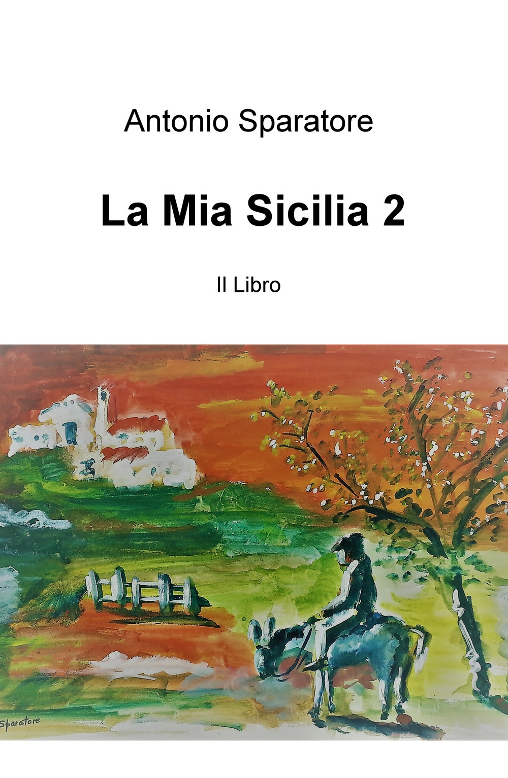 La mia Sicilia. Vol. 2