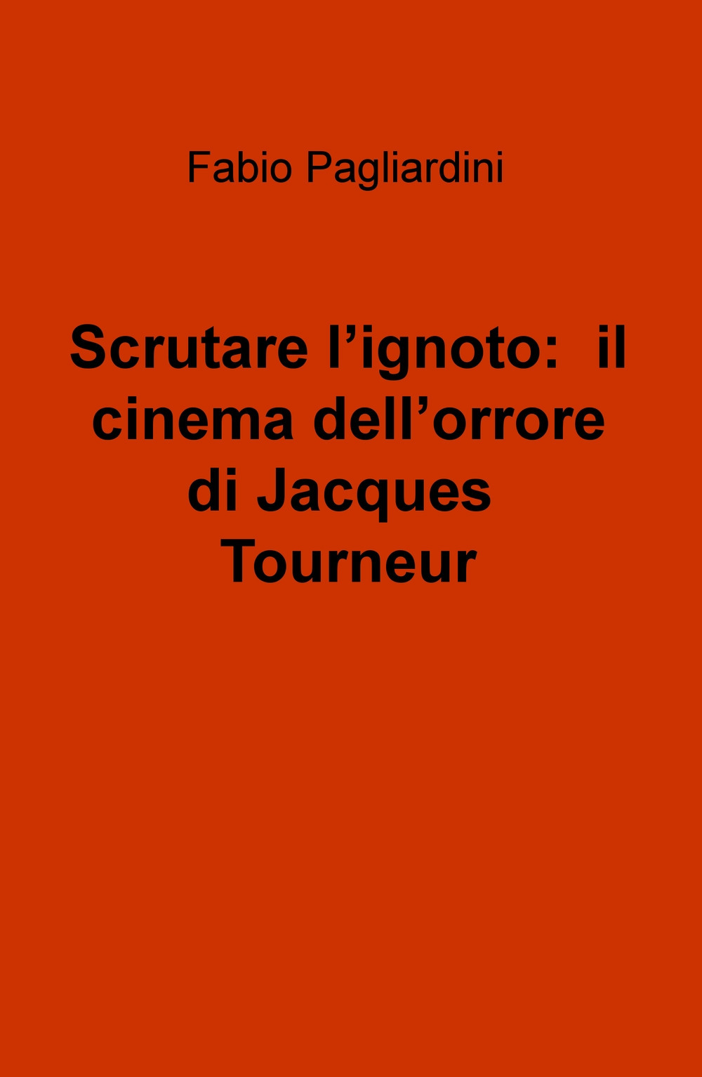 Scrutare l'ignoto: il cinema dell'orrore di Jacques Tourneur