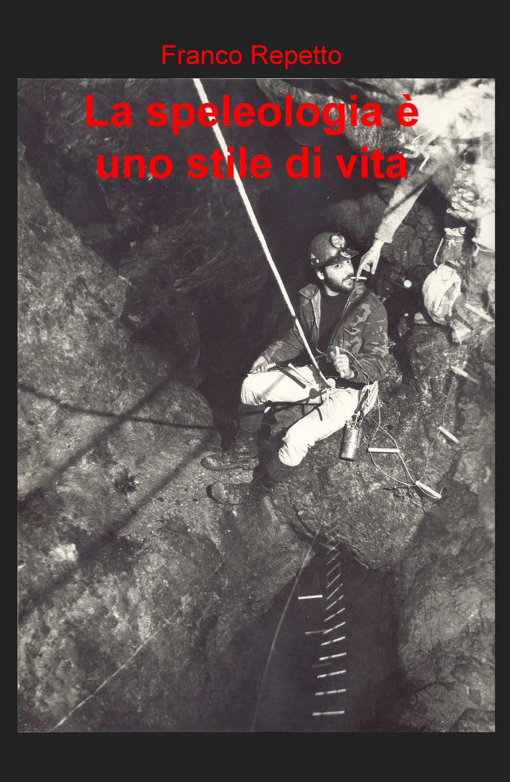 La speleologia è uno stile di vita