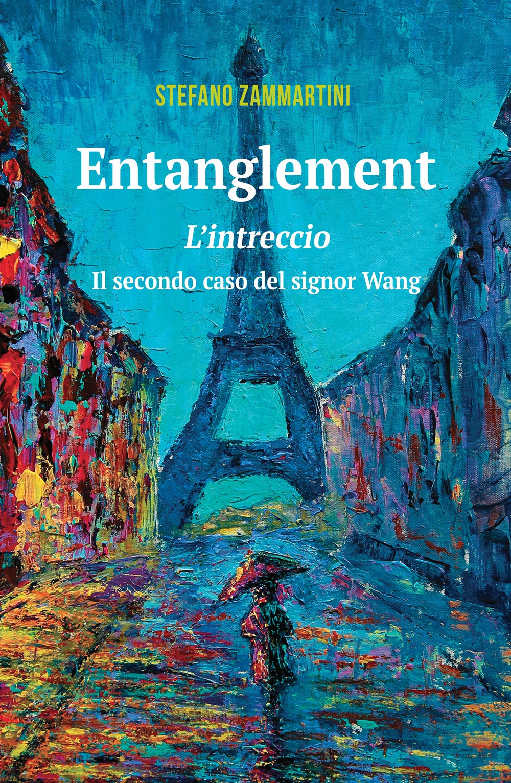 Entanglement. Intreccio. Il secondo caso del signor Wang