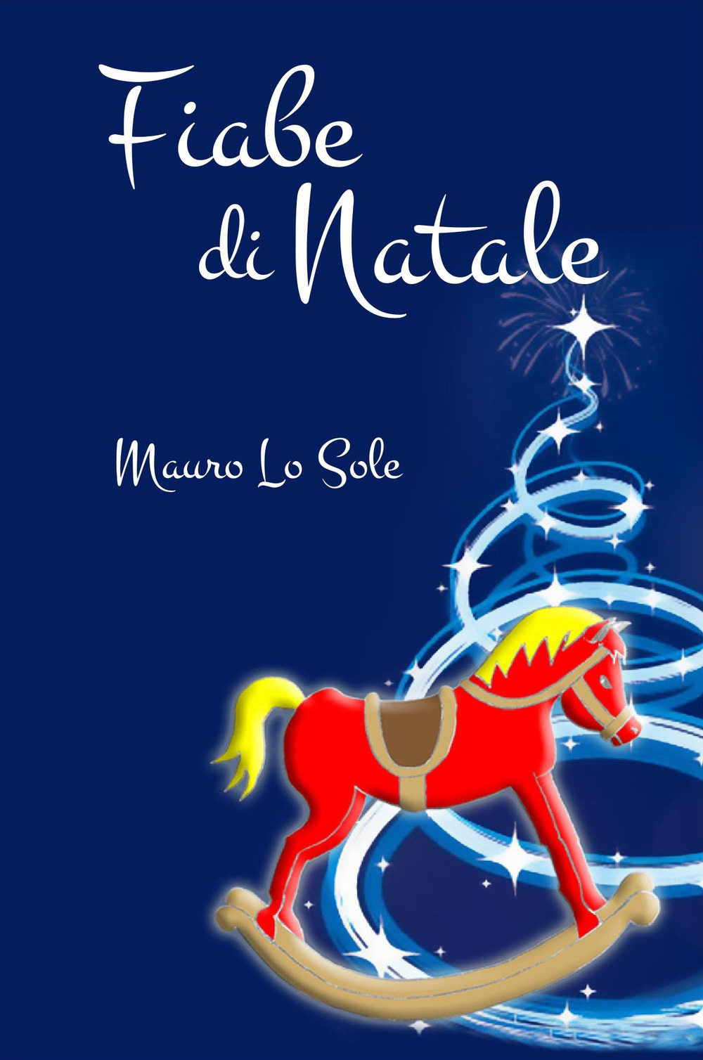 Fiabe di Natale. Desideri di Natale