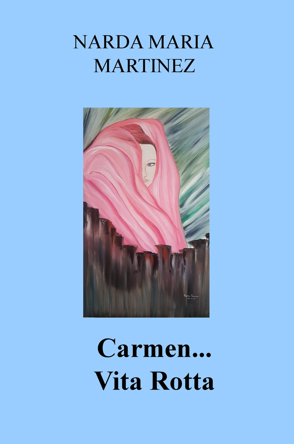 Carmen... Vita rotta