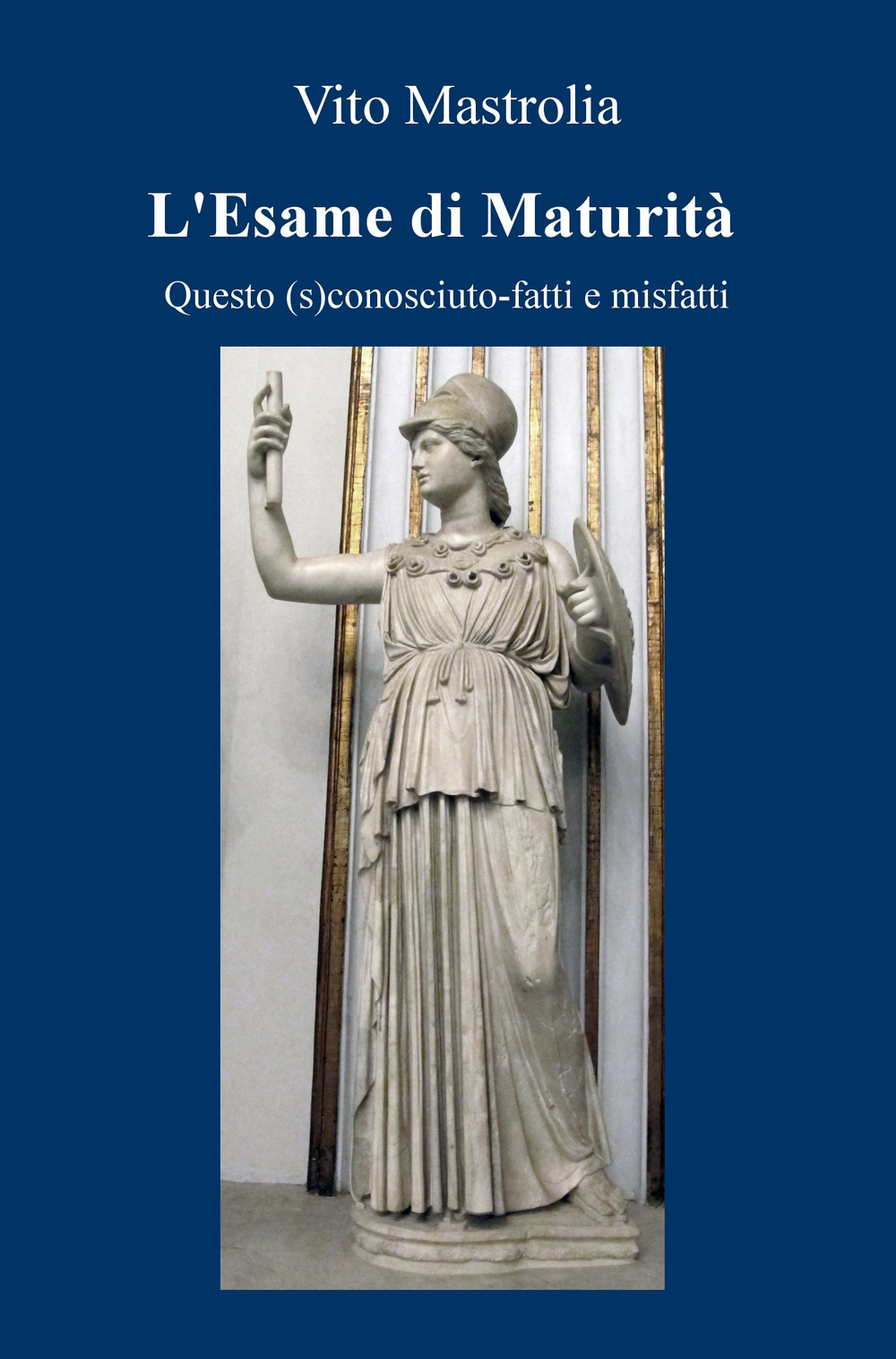 L'esame di Maturità. Questo (s)conosciuto. Fatti e misfatti