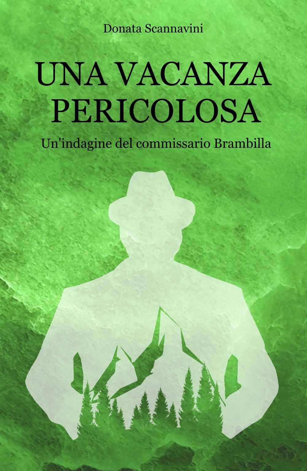 Una vacanza pericolosa. Un'indagine del commissario Brambilla