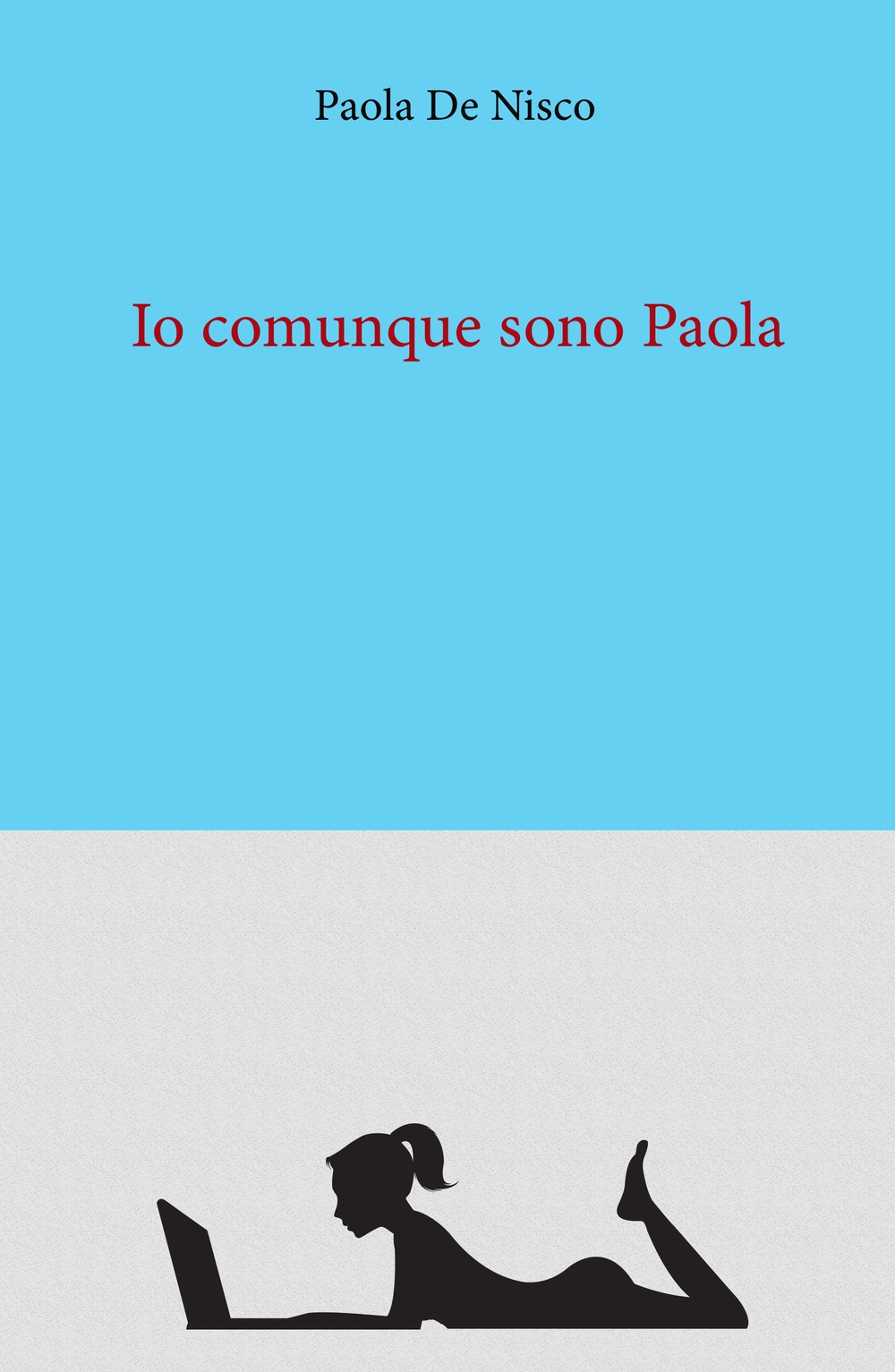 Io comunque sono Paola