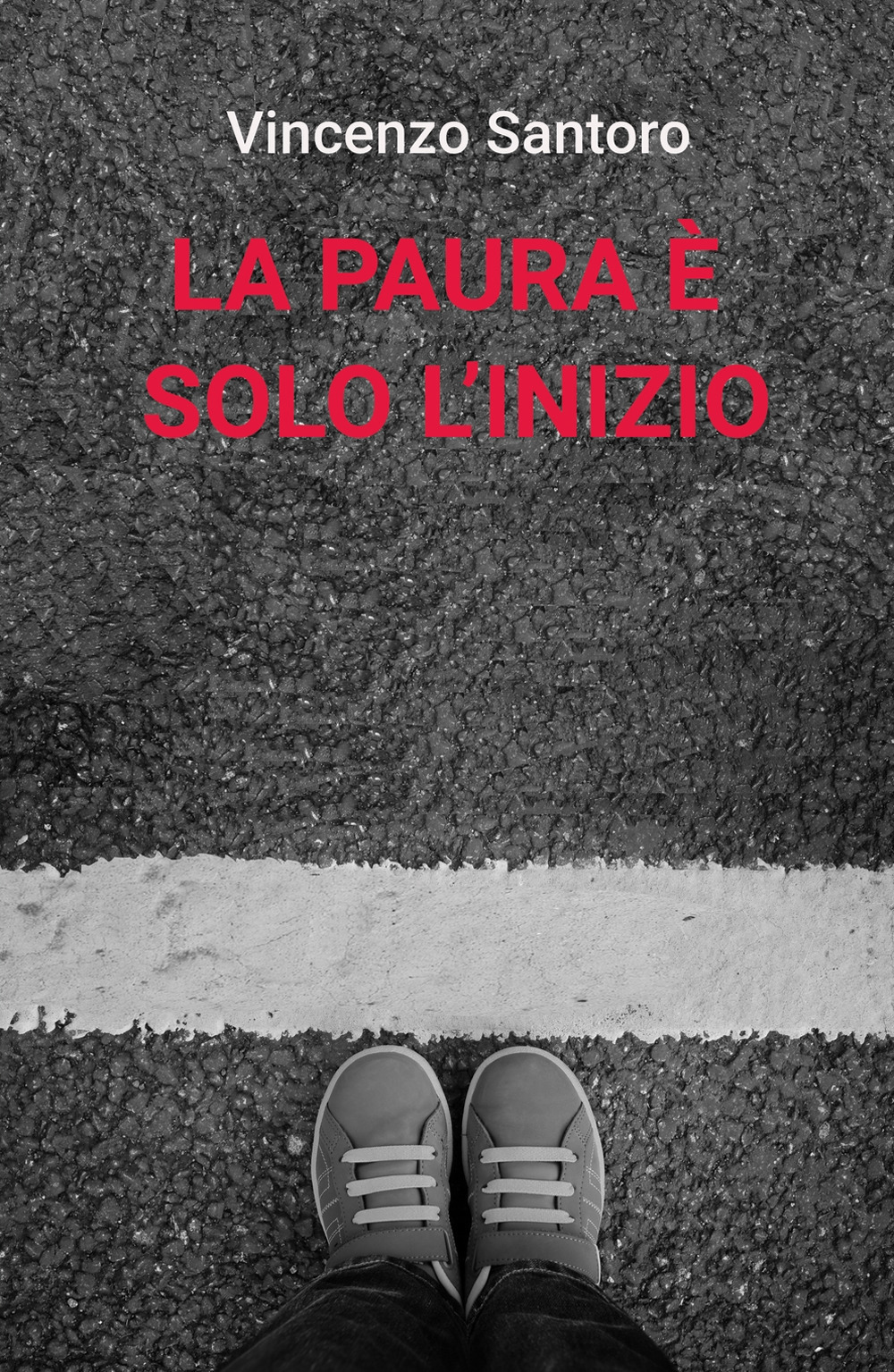 La paura è solo l'inizio