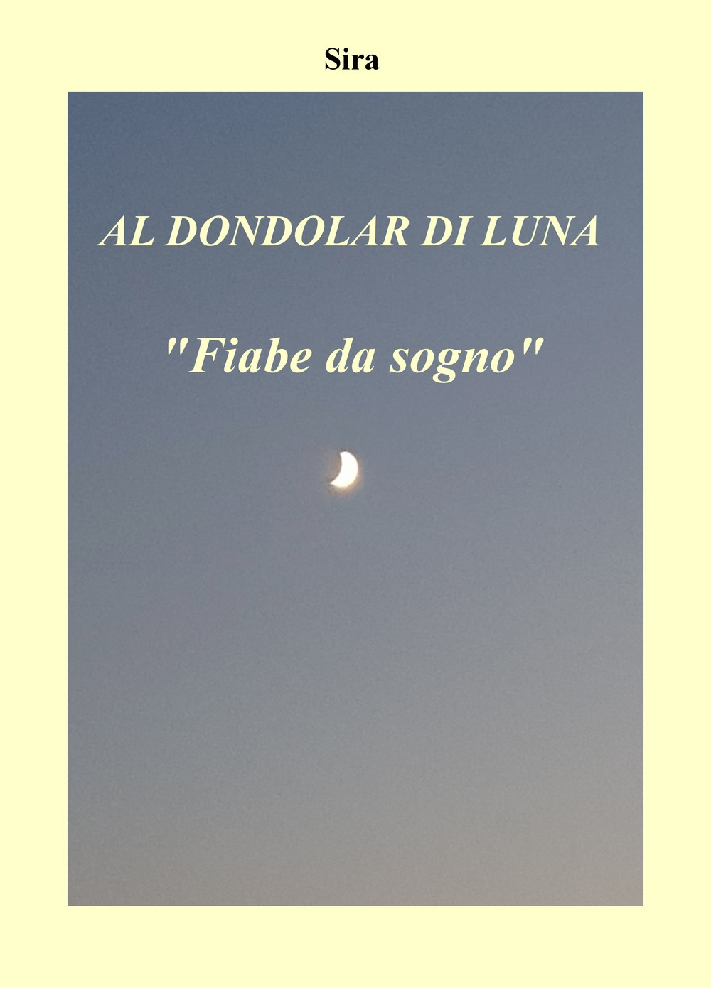 Al dondolar di luna. «Fiabe da sogno»