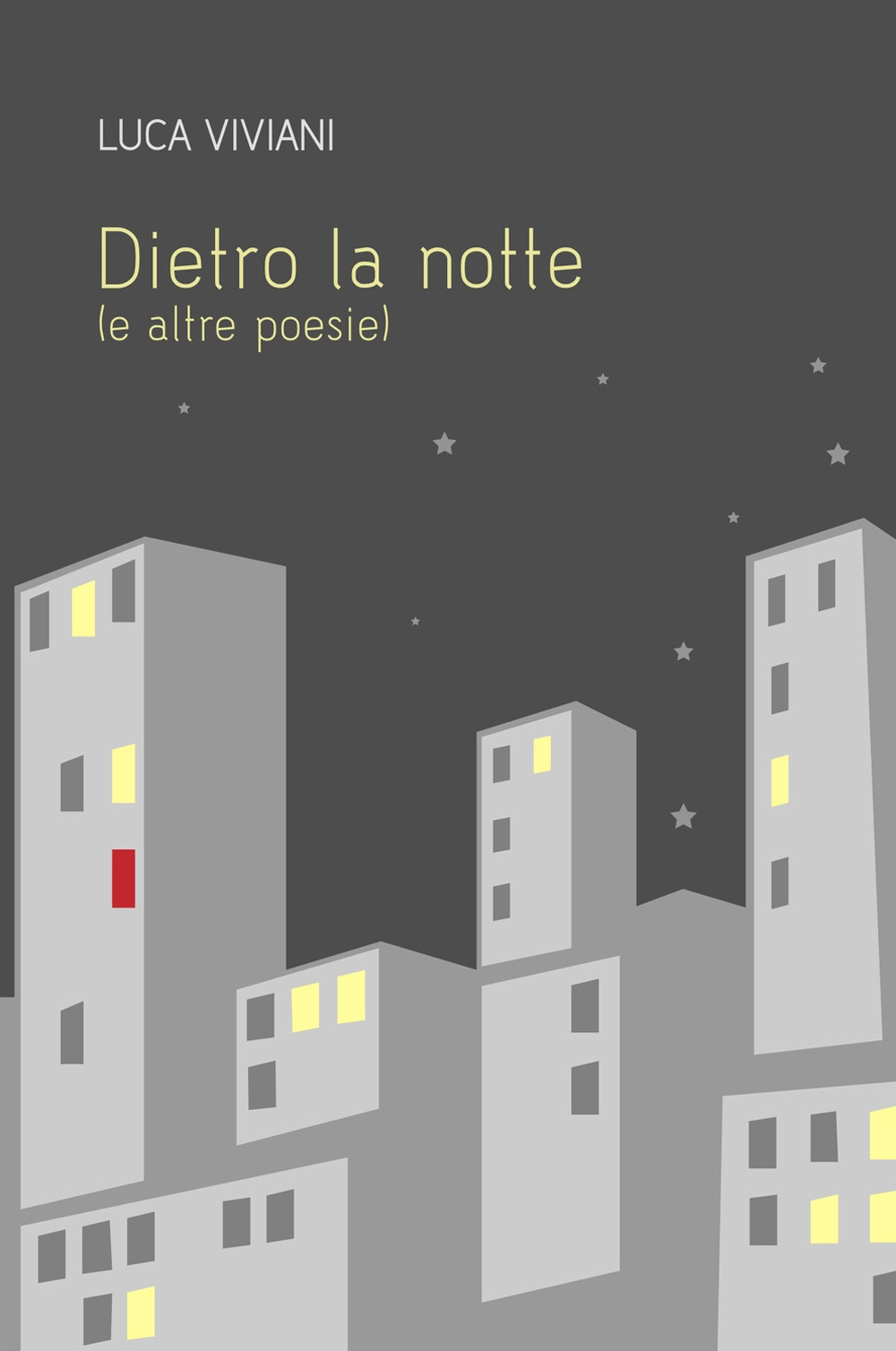 Dietro la notte (e altre poesie)