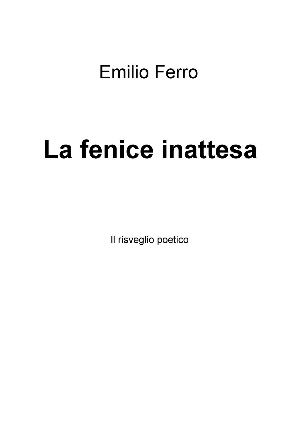 La fenice inattesa. Il risveglio poetico