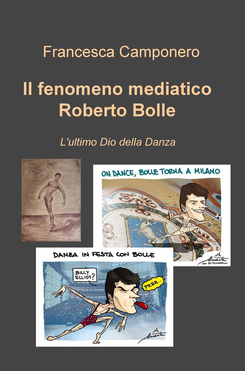 Il fenomeno mediatico Roberto Bolle. L'ultimo Dio della danza