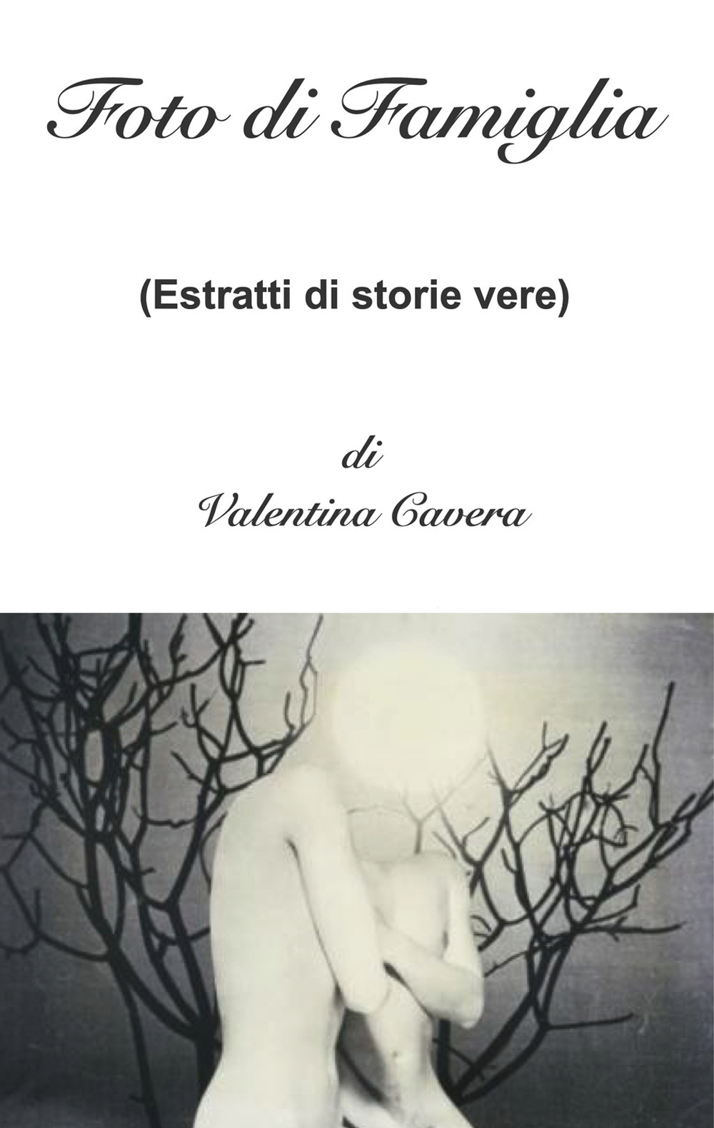 Foto di famiglia (estratti di storie vere)