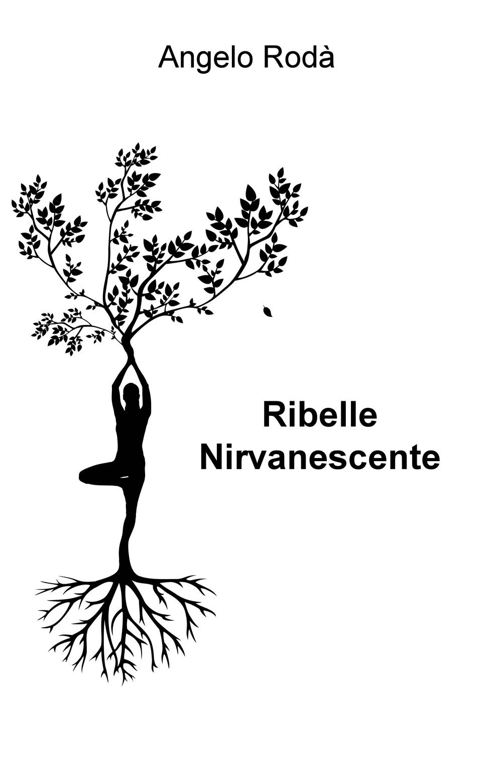 Ribelle nirvanescente