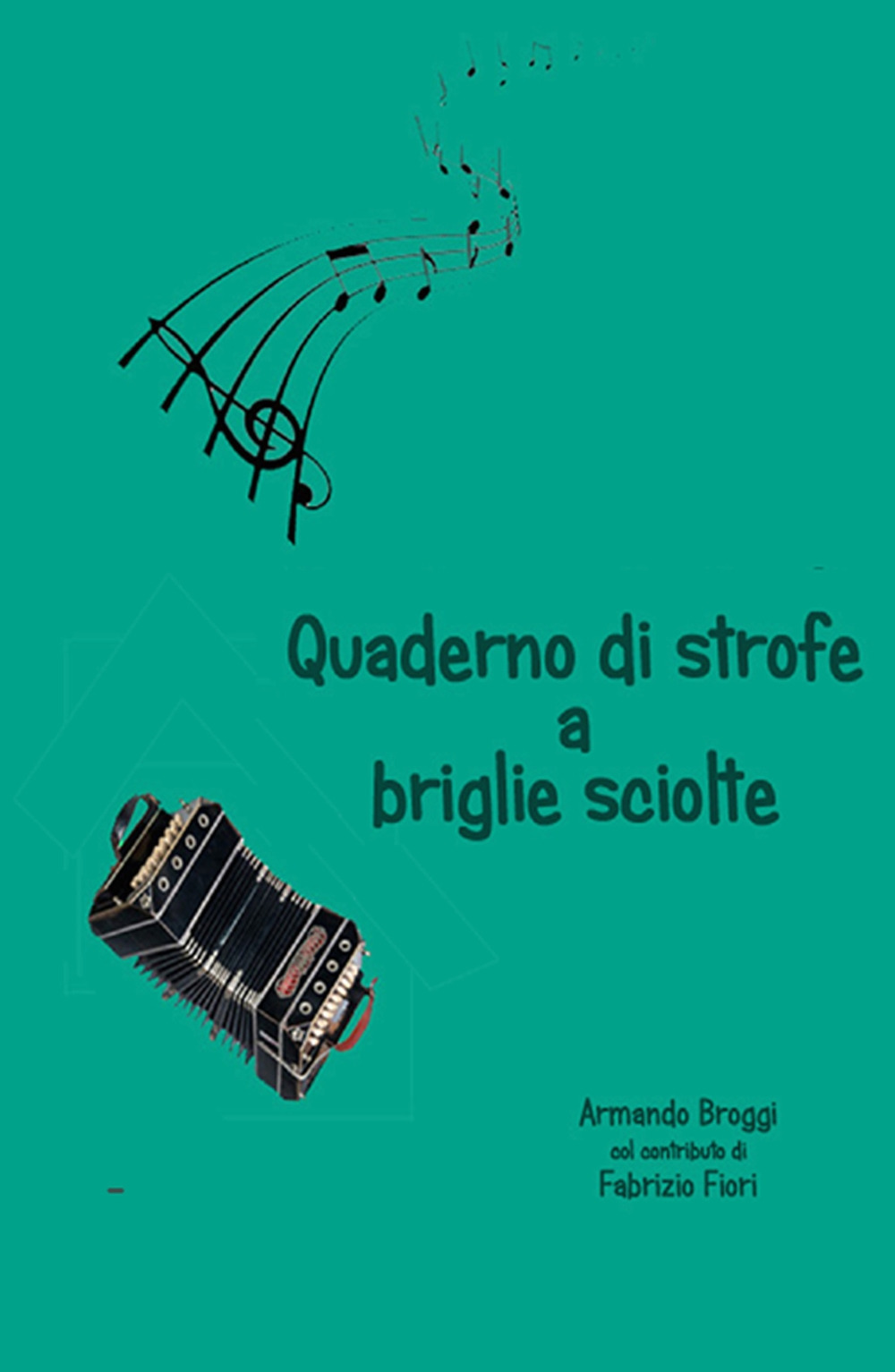 Quaderno di strofe a briglie sciolte