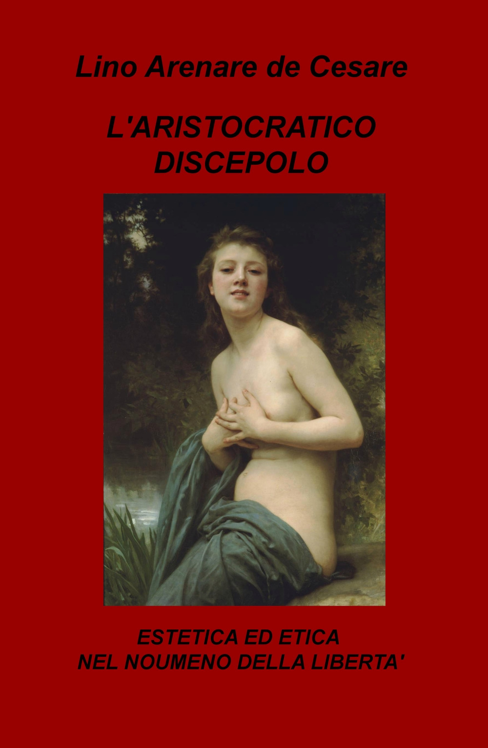 L'aristocratico discepolo. Estetica ed etica nel noumeno della libertà