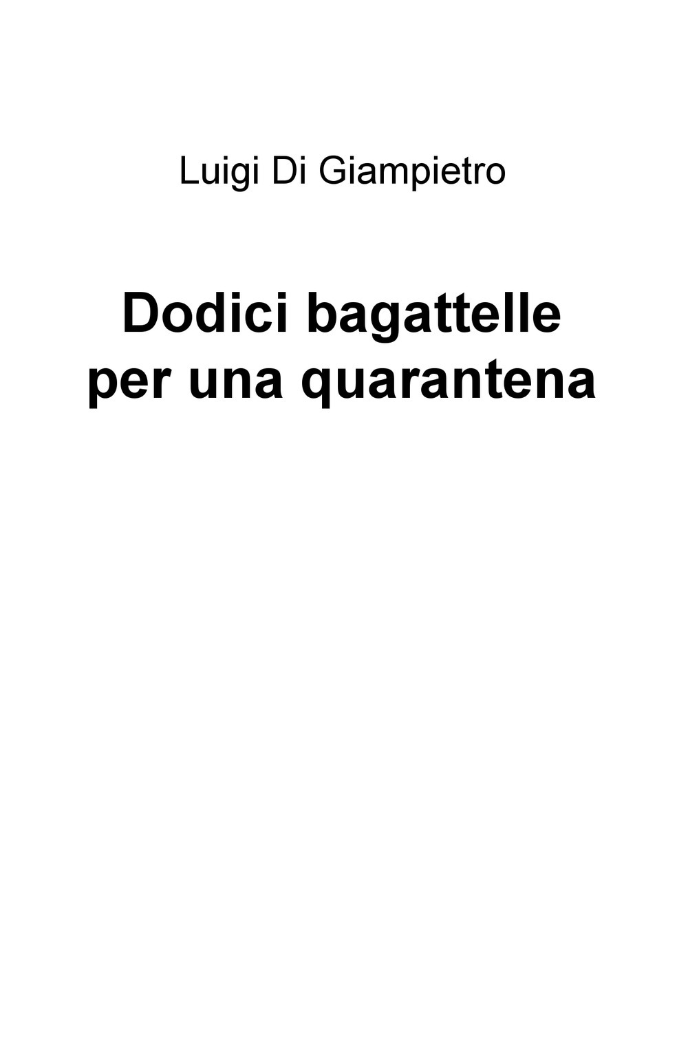 Dodici bagattelle per una quarantena