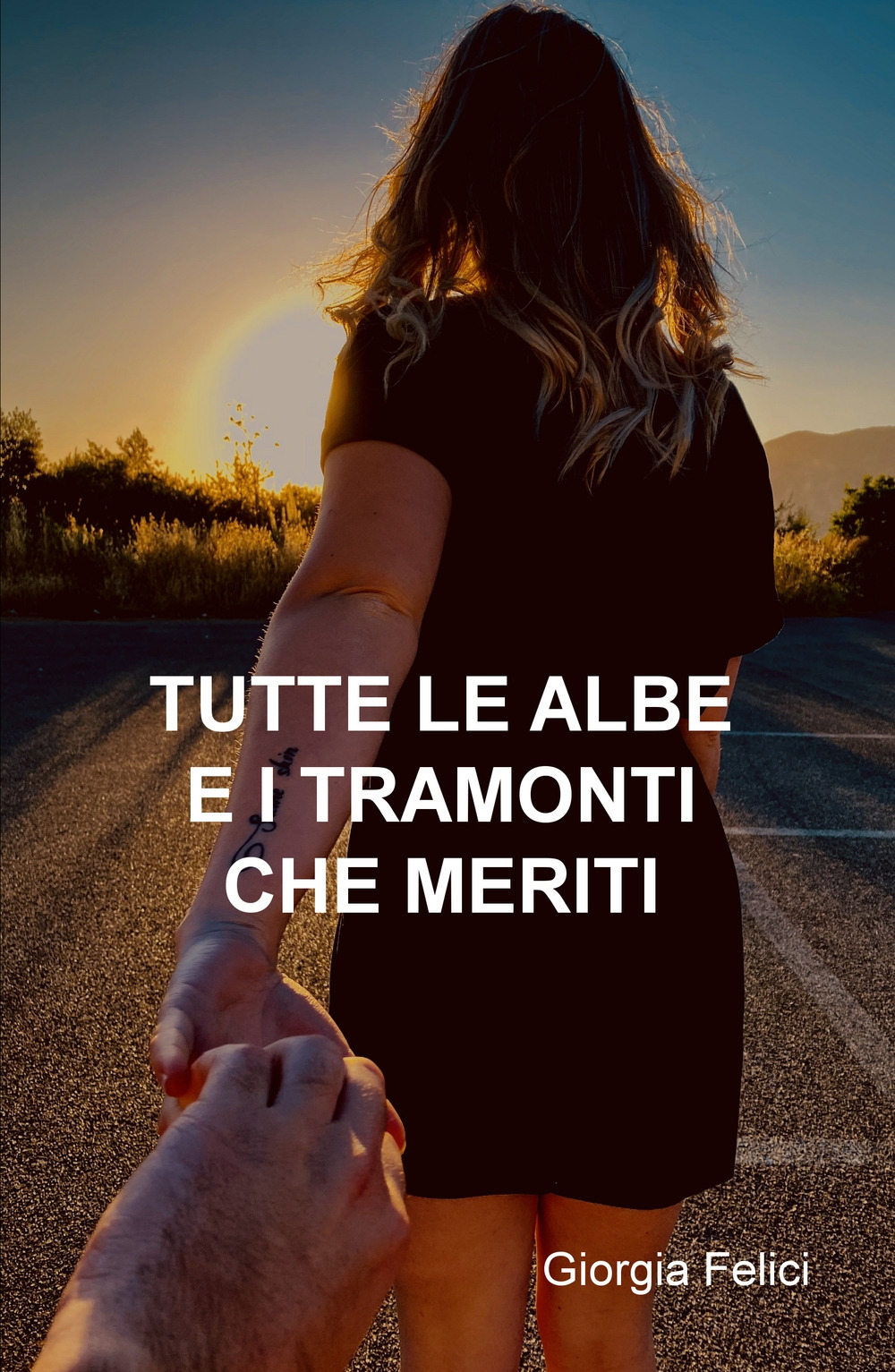 Tutte le albe e i tramonti che meriti