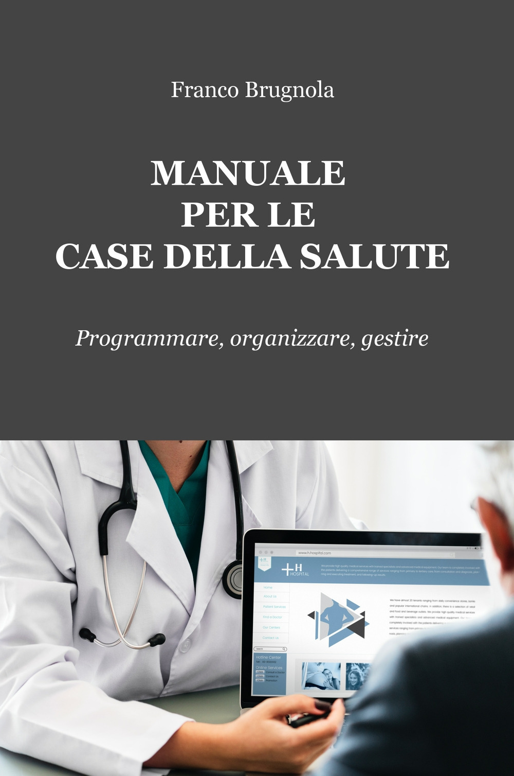 Manuale per le case della salute. Programmare, organizzare, gestire