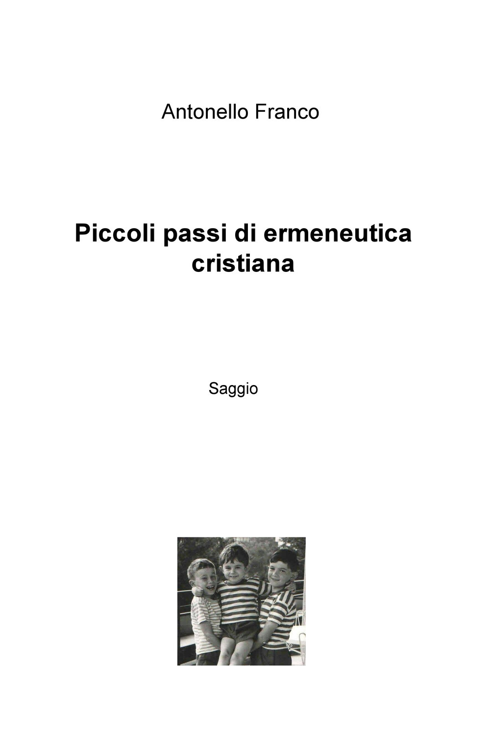 Piccoli passi di ermeneutica cristiana