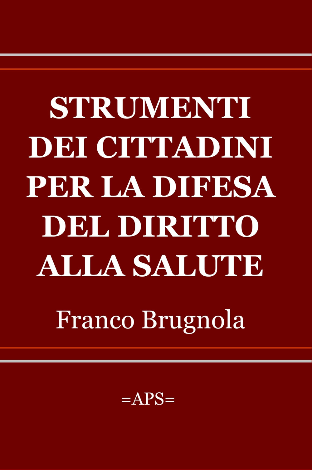 Strumenti dei cittadini per la difesa del diritto alla salute