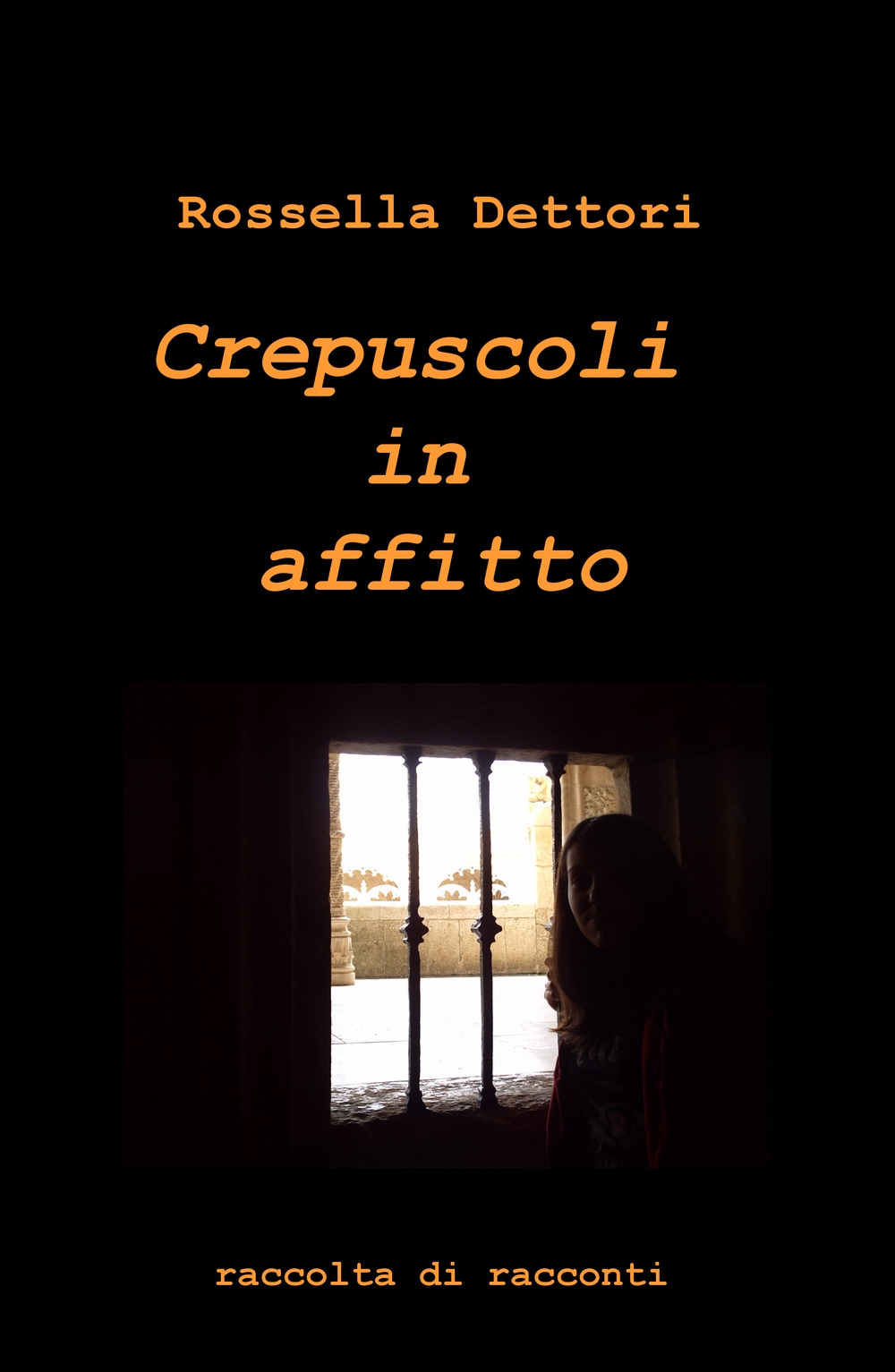 Crepuscoli in affitto