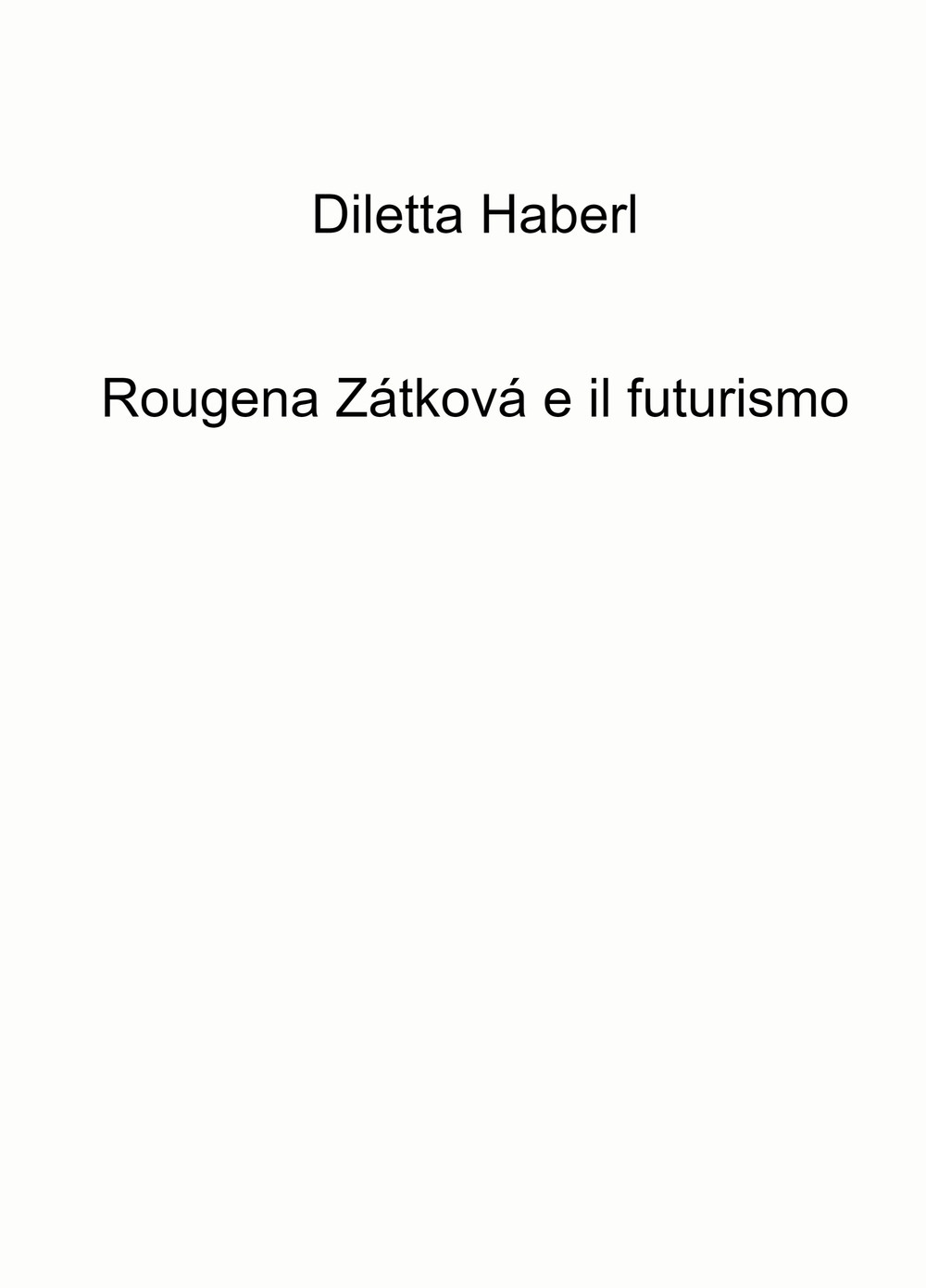 Rougena Zatkova e il futurismo