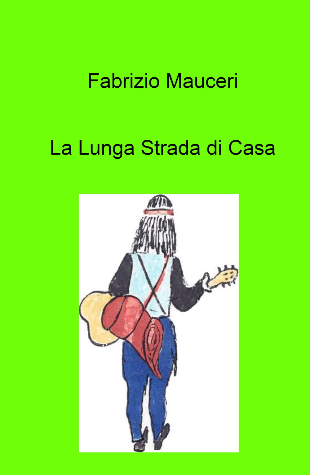 La lunga strada di casa