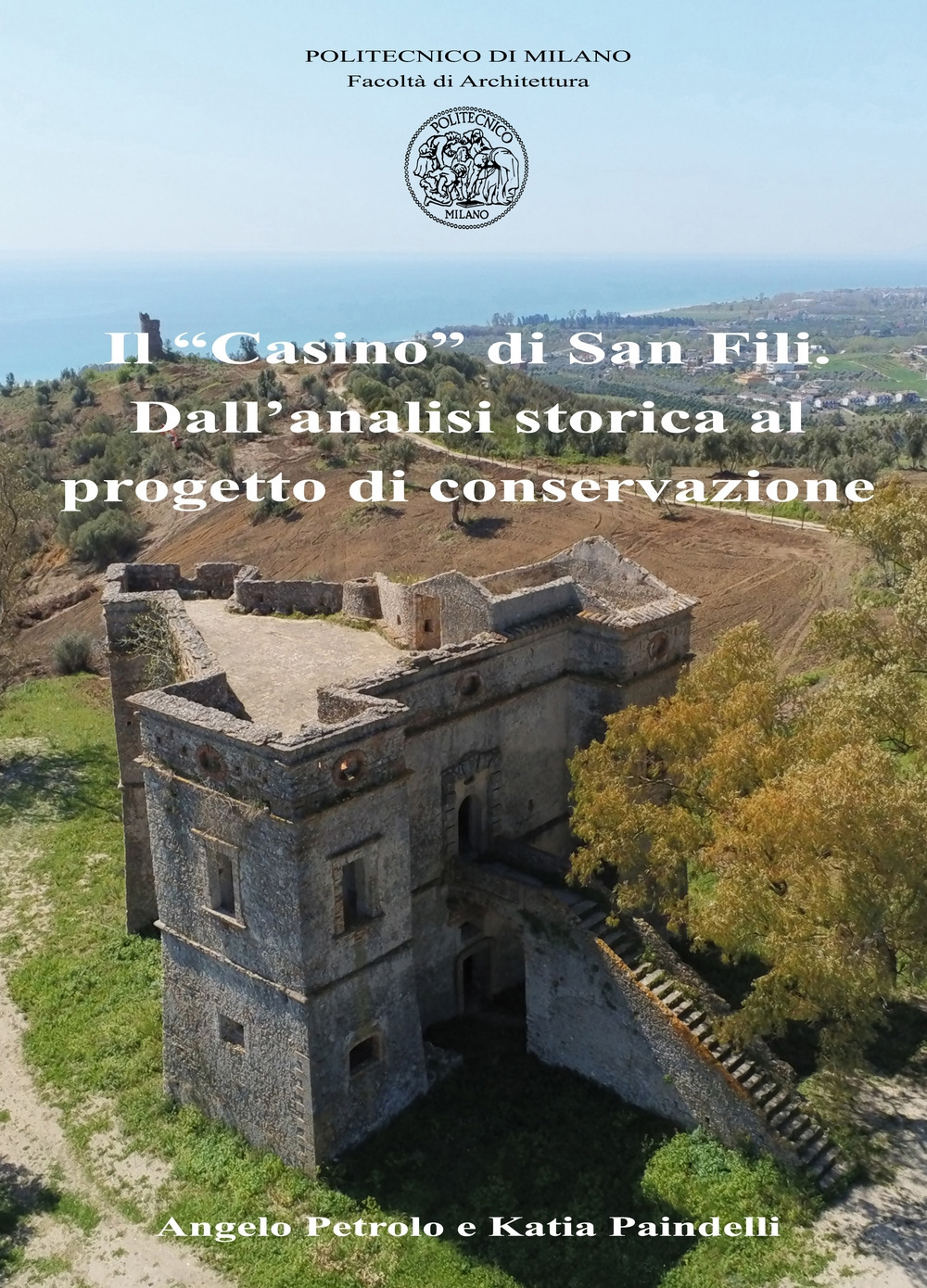 Il «Casino» di San Fili. Dall'analisi storica al progetto di conservazione