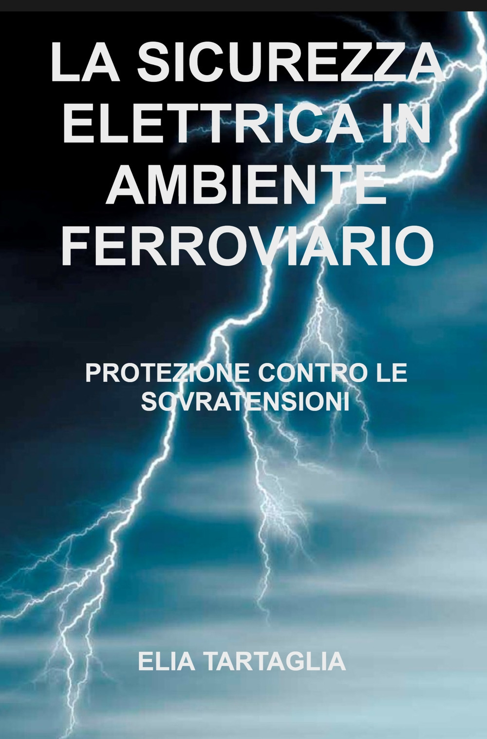 La sicurezza elettrica in ambiente ferroviario. Protezione contro le sovratensioni