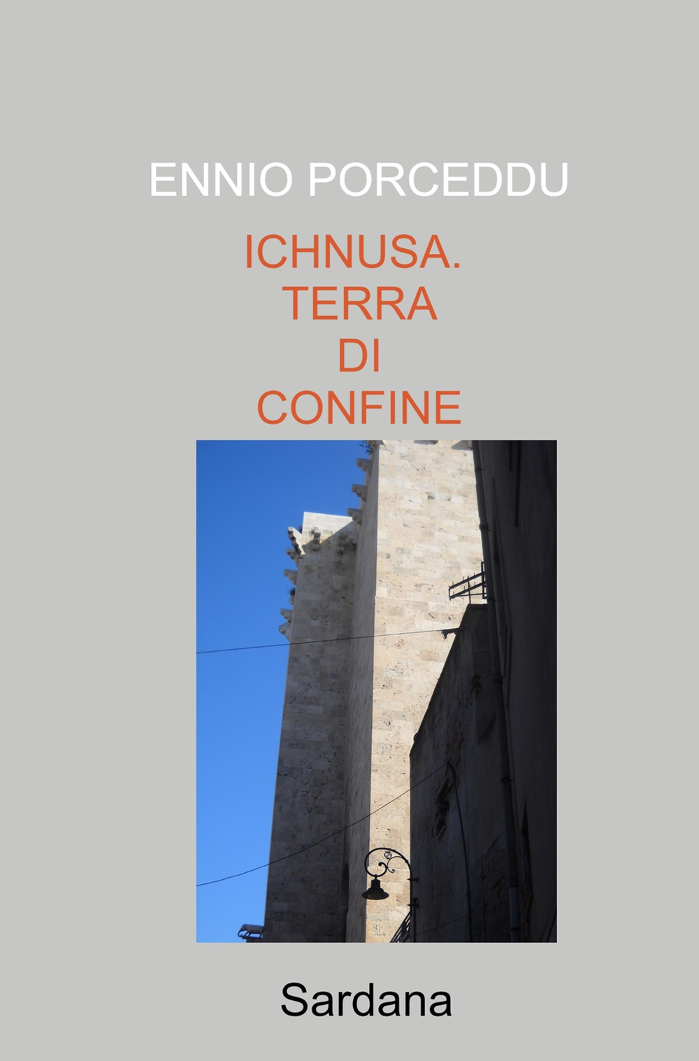 Ichnusa. Terra di confine