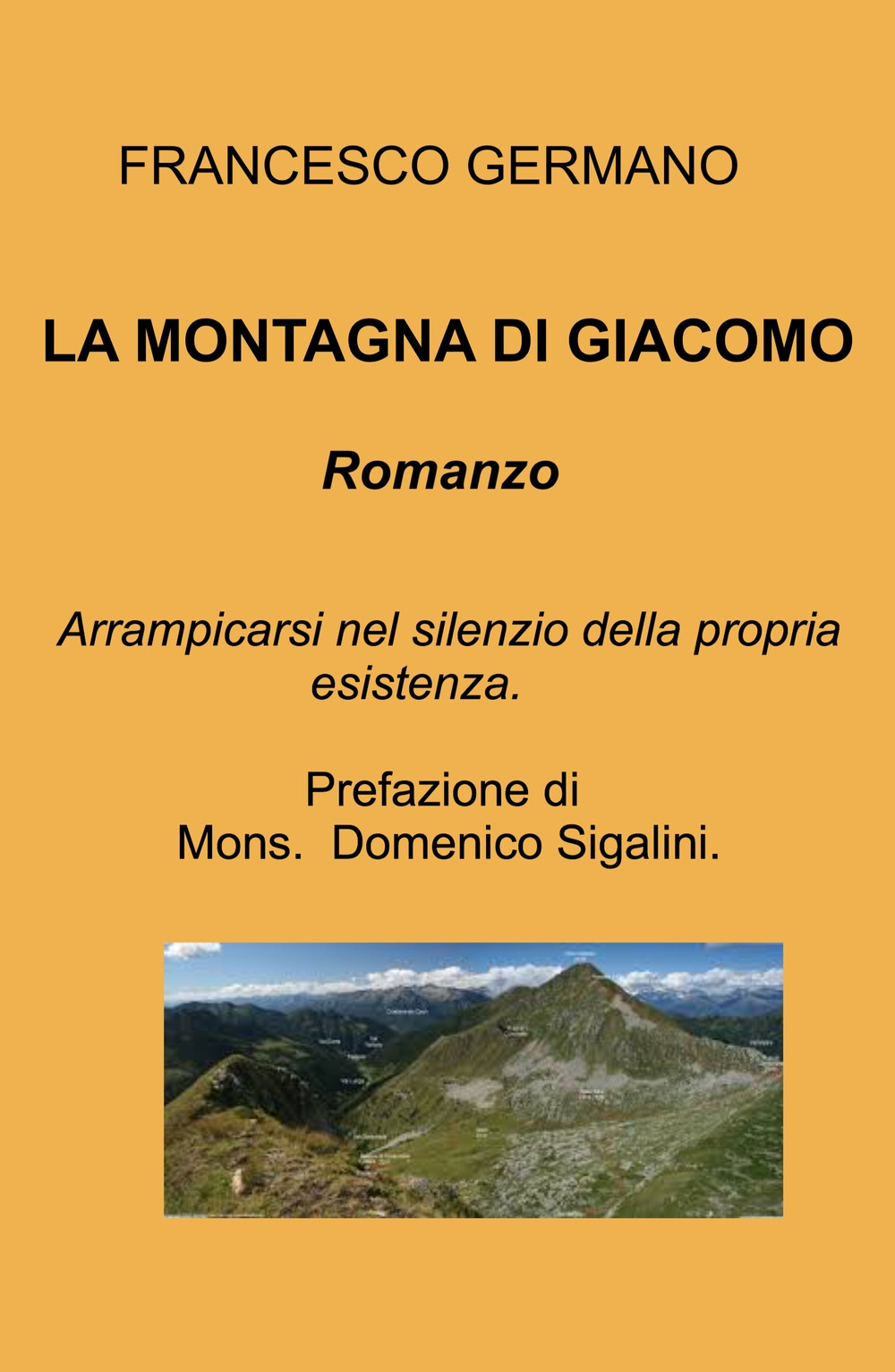 La montagna di Giacomo. Arrampicarsi nel silenzio della propria esistenza