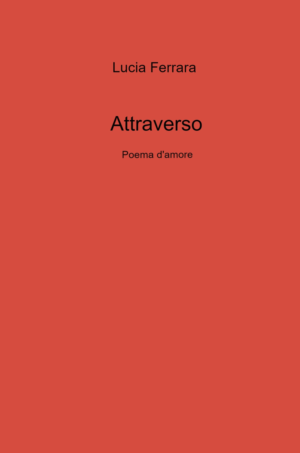 Attraverso. Poema d'amore