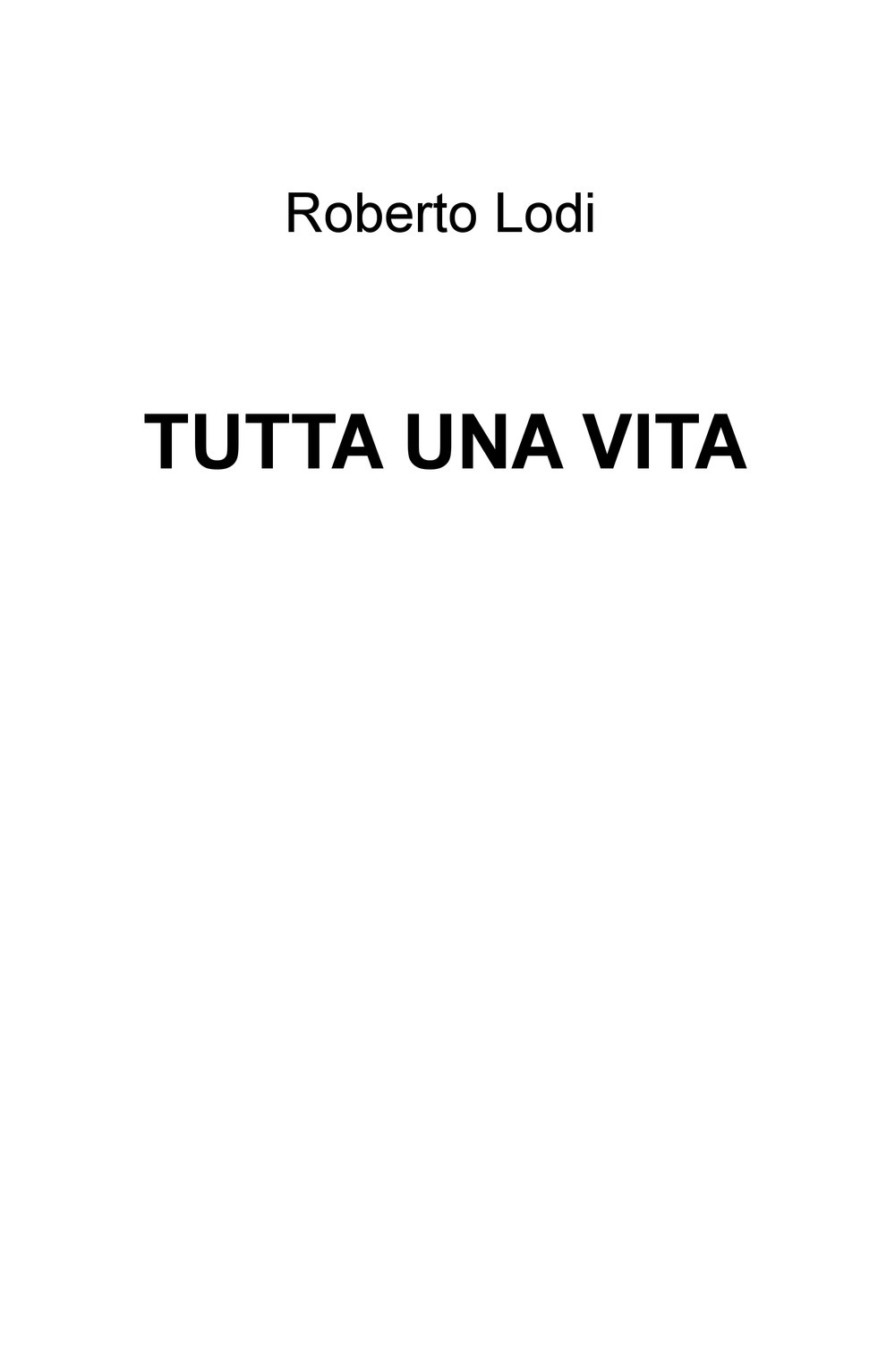 Tutta una vita