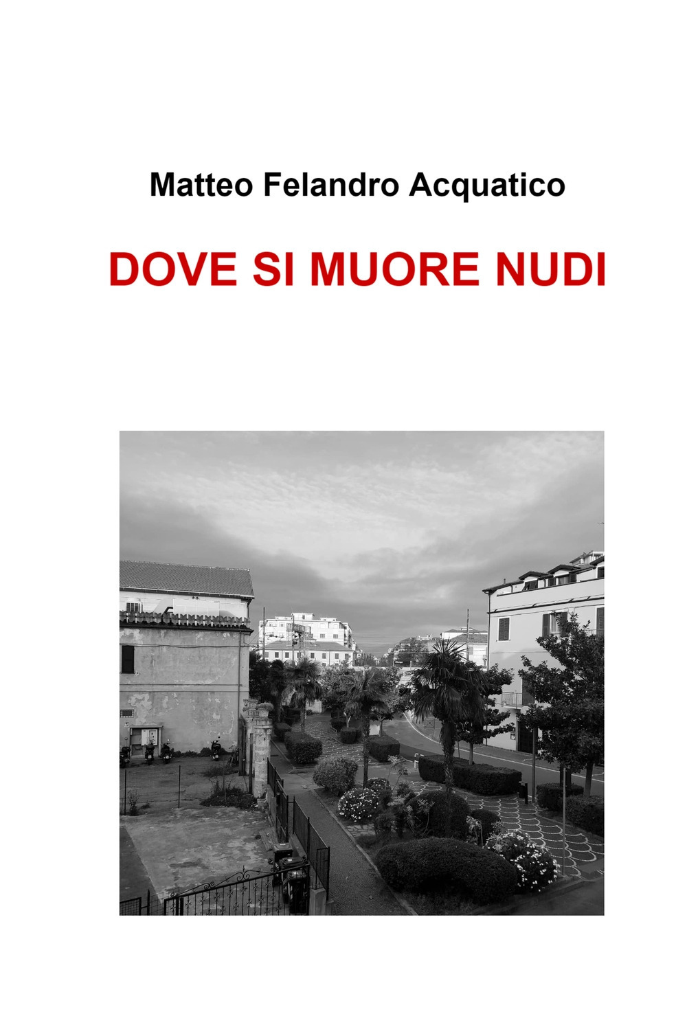 Dove si muore nudi