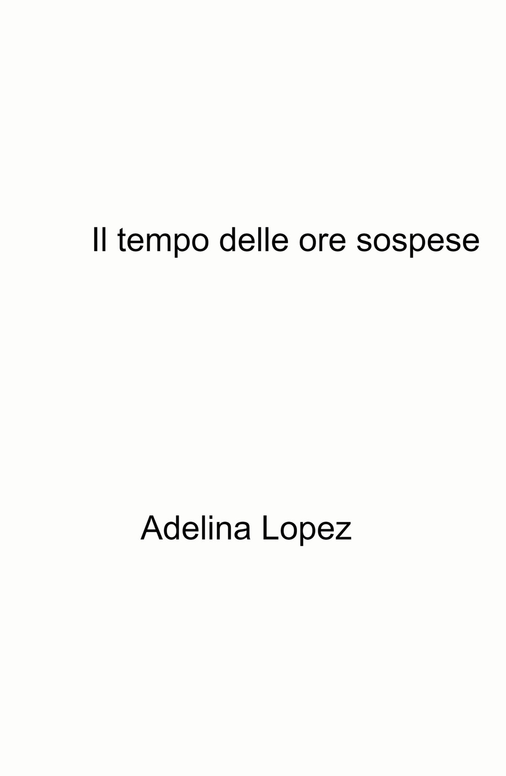 Il tempo delle ore sospese