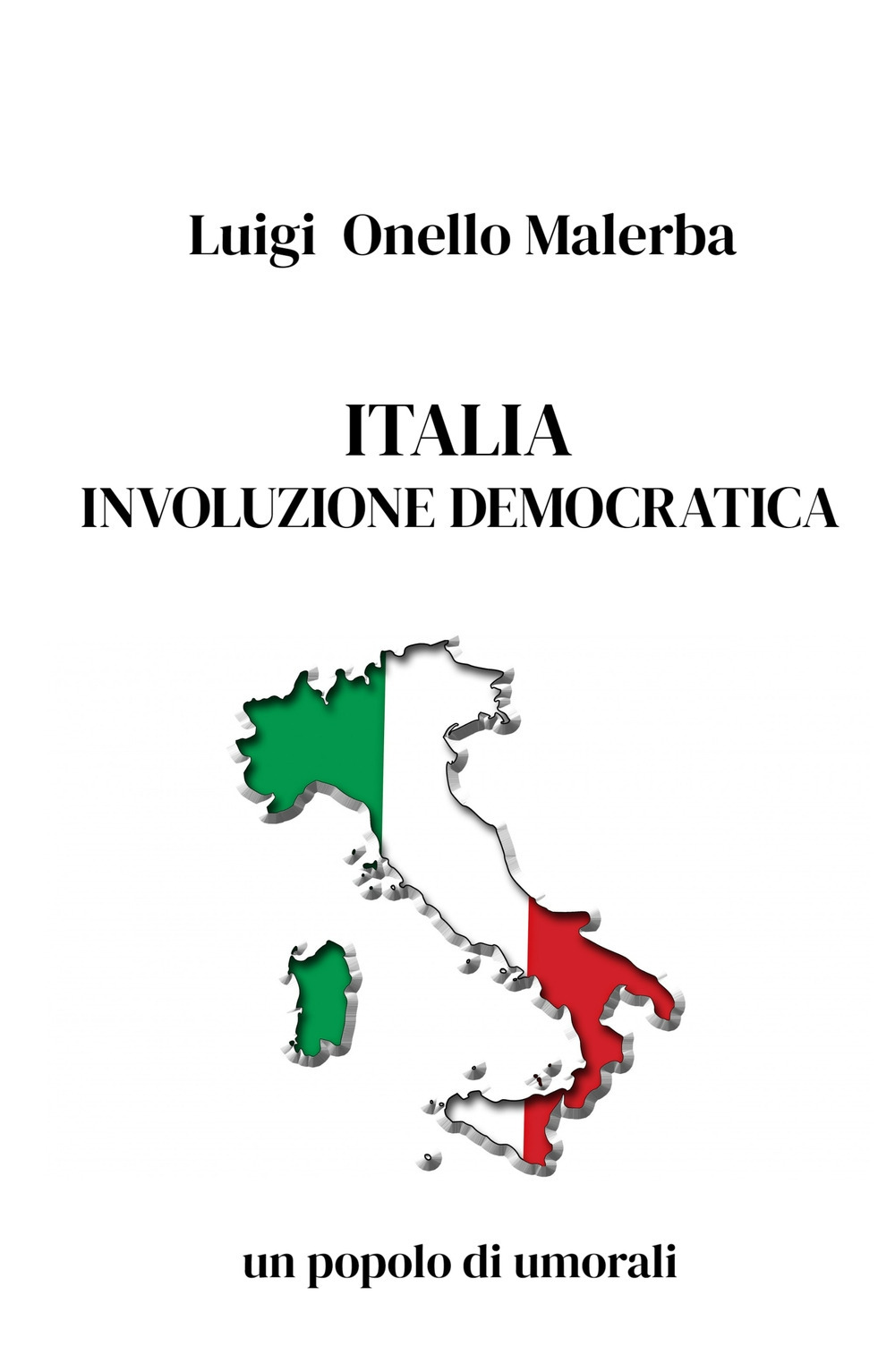 Italia involuzione democratica. Un popolo di umorali