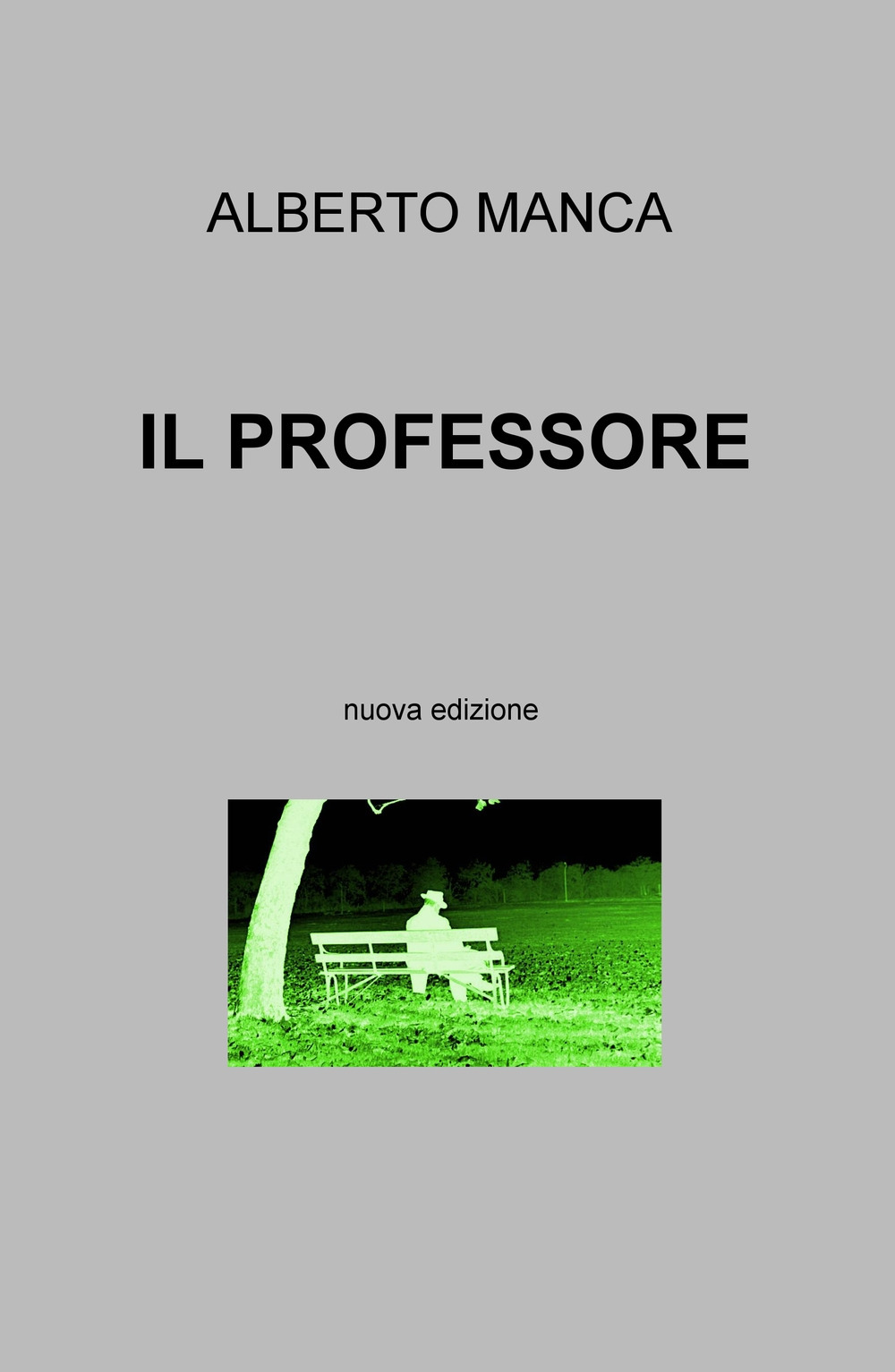 Il professore. Nuova ediz.