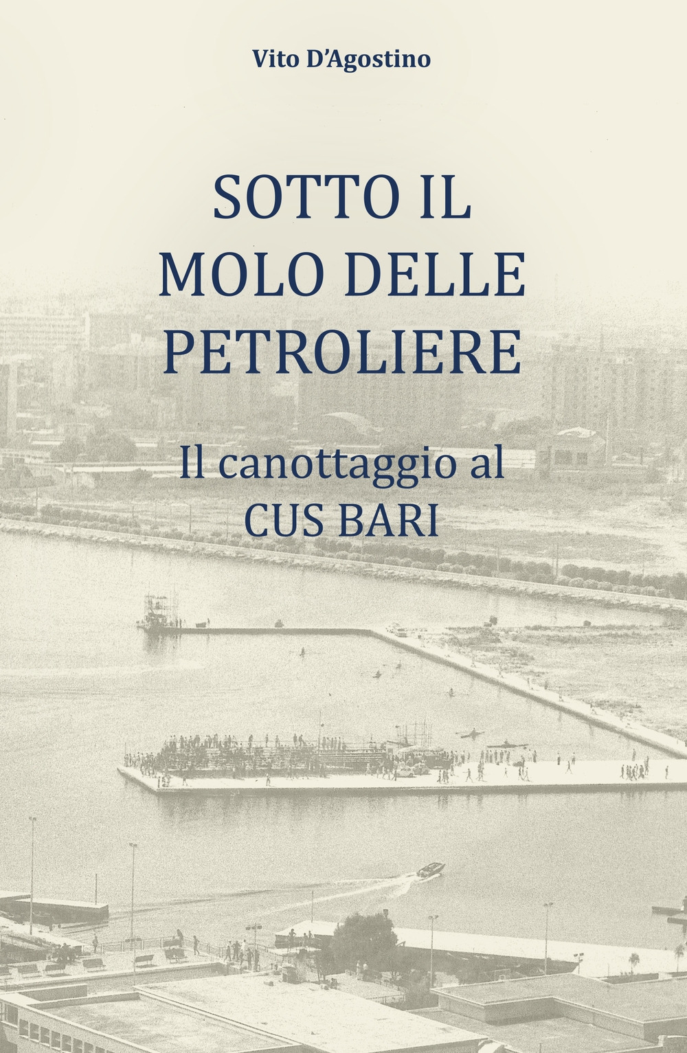 Sotto il molo delle petroliere. Il canottaggio al CUS Bari