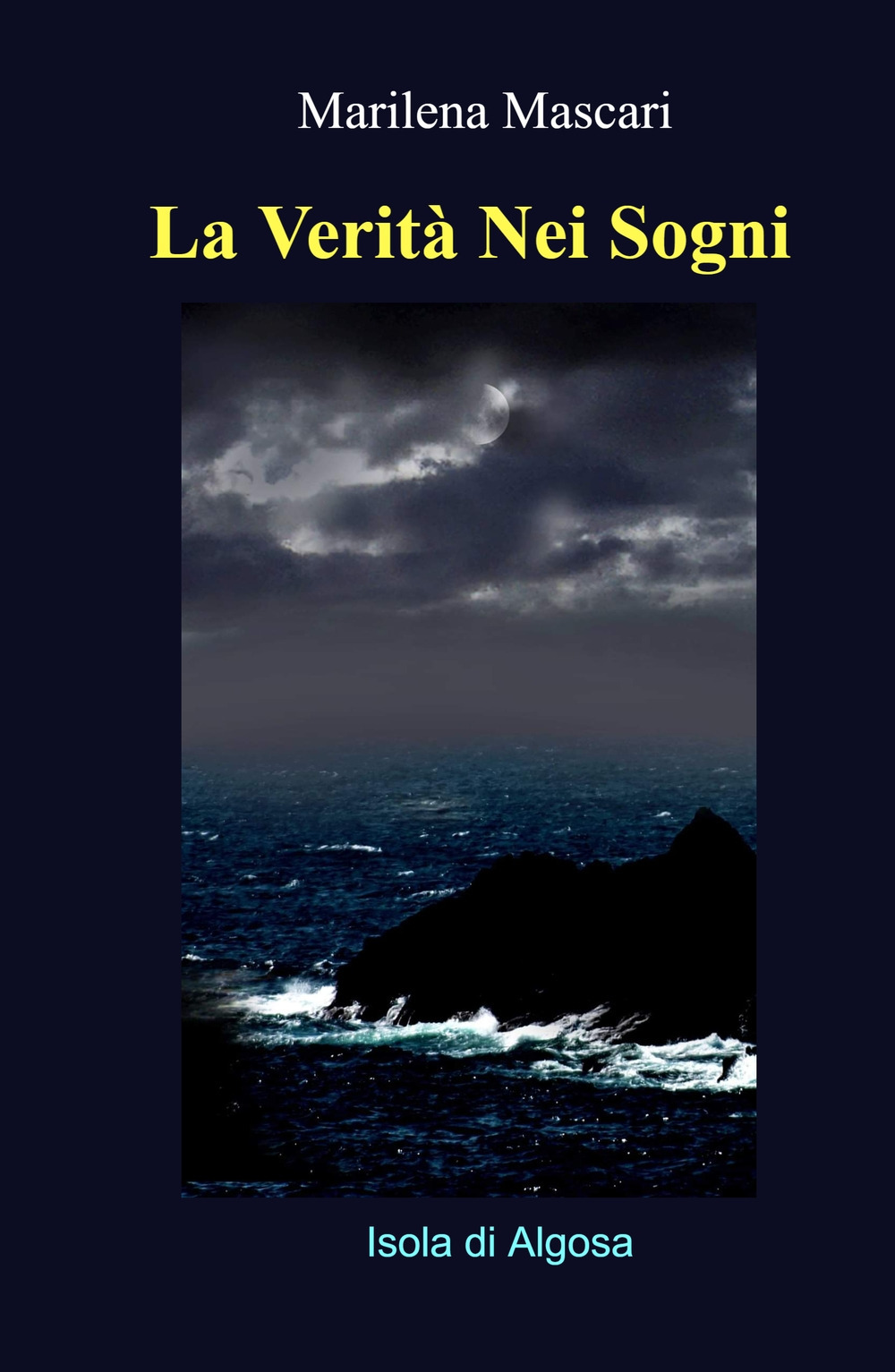 La verità nei sogni. Isola di Algosa