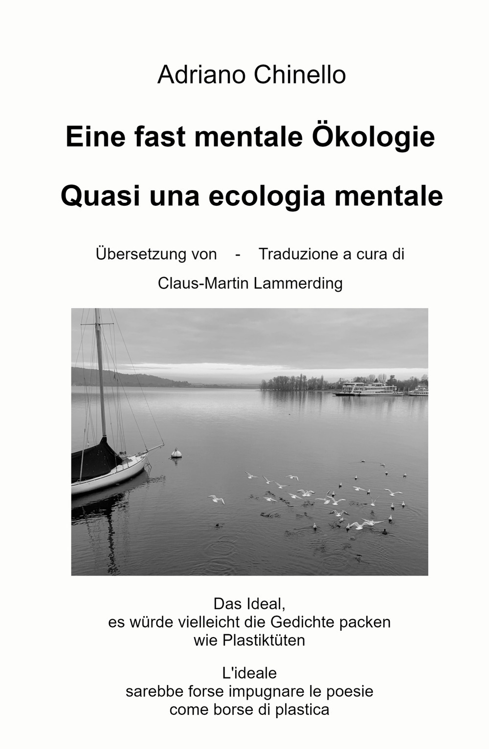 Eine fast mentale okologie. Quasi una ecologia mentale