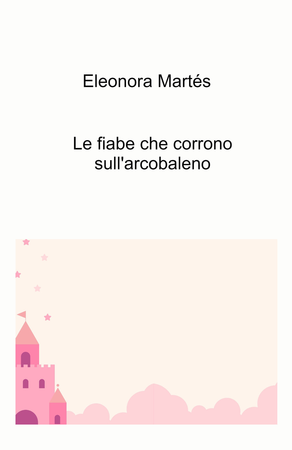 Le fiabe che corrono sull'arcobaleno